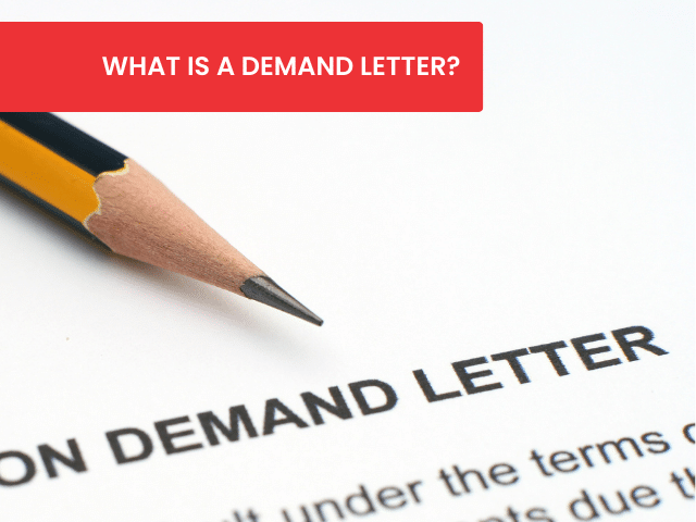 What is a demand letter?